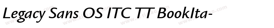 Legacy Sans OS ITC TT BookIta字体转换